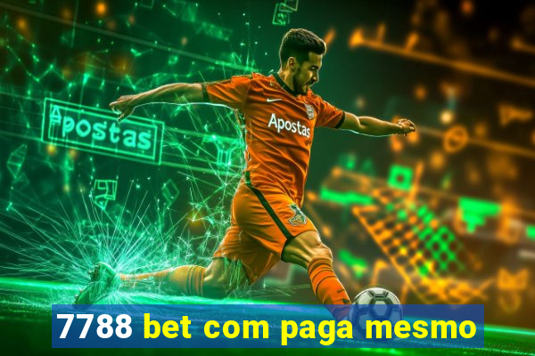 7788 bet com paga mesmo